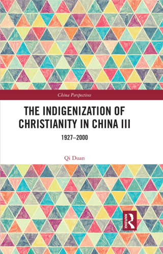 Imagen de portada: The Indigenization of Christianity in China III 1st edition 9781032384610