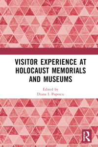 Imagen de portada: Visitor Experience at Holocaust Memorials and Museums 1st edition 9781032115917