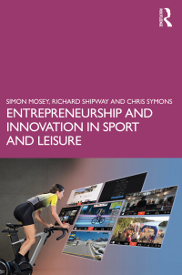 Omslagafbeelding: Entrepreneurship and Innovation in Sport and Leisure 1st edition 9781032107783