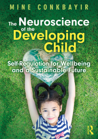 Cover image: The Neuroscience of the Developing Child 1st edition 9781032355764