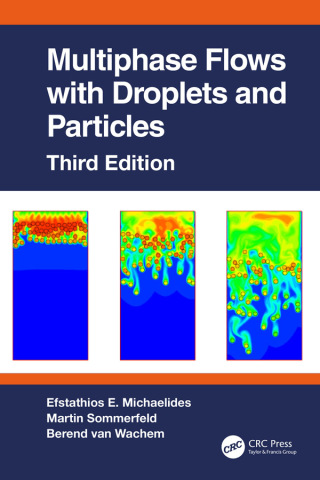 Cover image: Multiphase Flows with Droplets and Particles, Third Edition 3rd edition 9780367544317