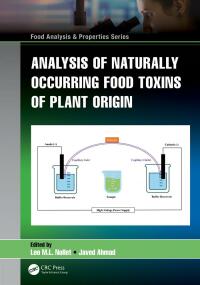 Cover image: Analysis of Naturally Occurring Food Toxins of Plant Origin 1st edition 9781032080307