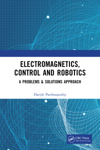 Cover image: Electromagnetics, Control and Robotics 1st edition 9781032384337