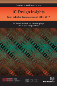 Imagen de portada: IC Design Insights - from Selected Presentations at CICC 2017 1st edition 9788770220491