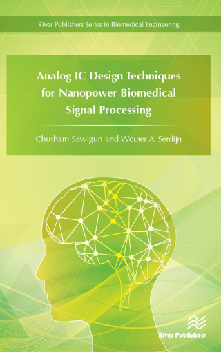 Cover image: Analog IC Design Techniques for Nanopower Biomedical Signal Processing 1st edition 9788770044691