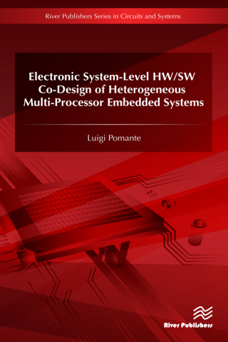 Cover image: Electronic System-Level HW/SW Co-Design of Heterogeneous Multi-Processor Embedded Systems 1st edition 9788770044615
