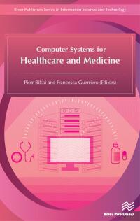 Imagen de portada: Computer Systems for Healthcare and Medicine 1st edition 9788770044387