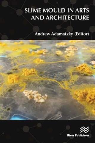 Cover image: Slime Mould in Arts and Architecture 1st edition 9788770220729