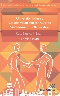 صورة الغلاف: University-Industry Collaboration and the Success Mechanism of Collaboration 1st edition 9788793379046
