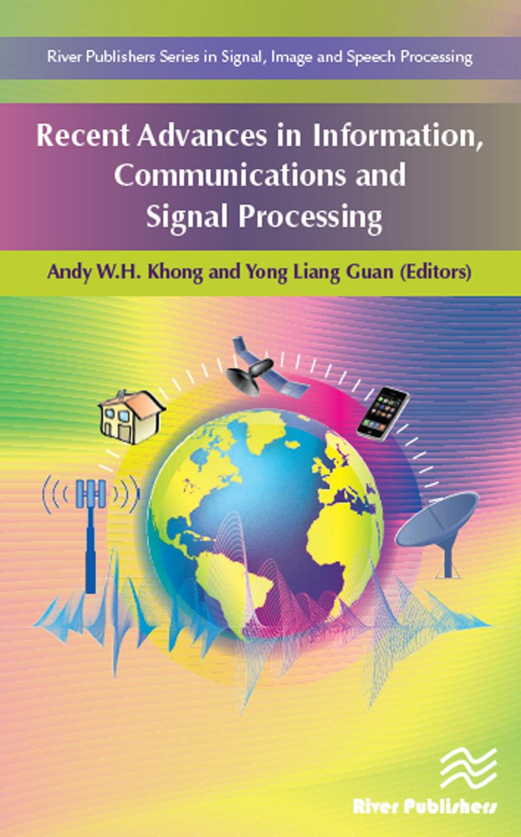 Recent Advances in Information, Communications and Signal Processing 1st Edition