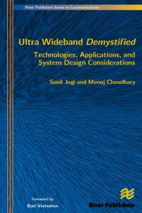 Imagen de portada: Ultra Wideband Demystified Technologies, Applications, and System Design Considerations 1st edition 9788792329141