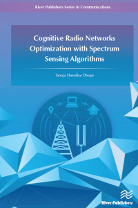 Cover image: Cognitive Radio Networks Optimization with Spectrum Sensing Algorithms 1st edition 9788793102002