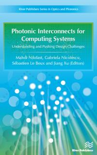表紙画像: Photonic Interconnects for Computing Systems 1st edition 9788793519800