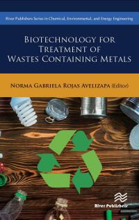 صورة الغلاف: Biotechnology for Treatment of Residual Wastes Containing Metals 1st edition 9788770229548