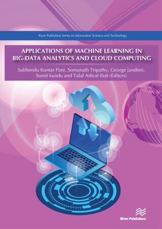 Cover image: Applications of Machine Learning in Big-Data Analytics and Cloud Computing 1st edition 9788770221825