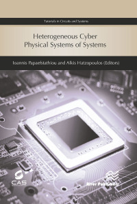 Imagen de portada: Heterogeneous Cyber Physical Systems of Systems 1st edition 9788770222020