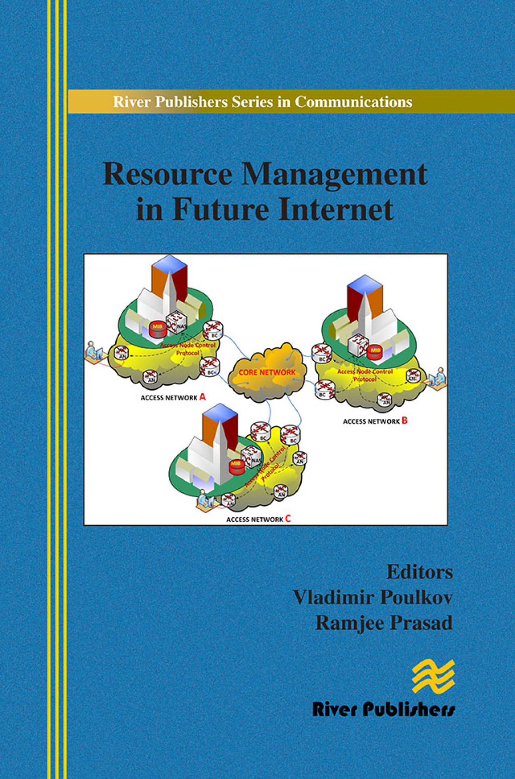 Resource Management in Future Internet 1st Edition