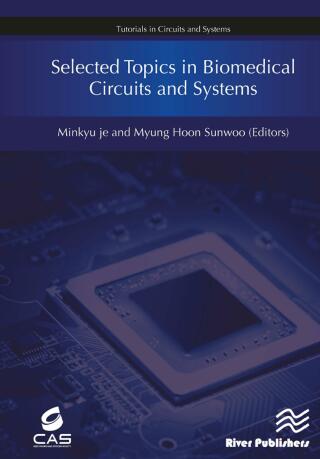 Cover image: Selected Topics in Biomedical Circuits and Systems 1st edition 9788770043175
