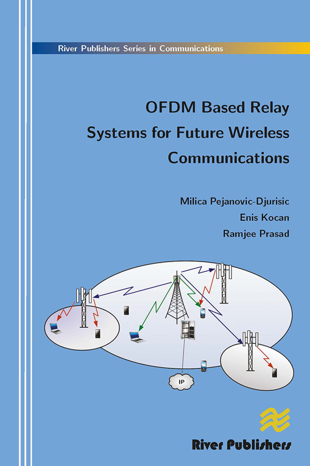 Ofdm Based Relay Systems for Future Wireless Communications 1st Edition