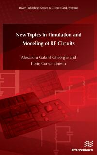 Imagen de portada: New Topics in Simulation and Modeling of RF Circuits 1st edition 9788793379466