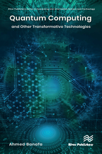 Omslagafbeelding: Quantum Computing and Other Transformative Technologies 1st edition 9788770226844