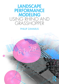 Omslagafbeelding: Landscape Performance Modeling Using Rhino and Grasshopper 1st edition 9781032076300