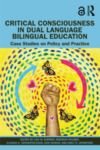 Omslagafbeelding: Critical Consciousness in Dual Language Bilingual Education 1st edition 9781032146973