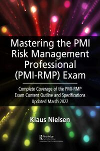 Cover image: Mastering the PMI Risk Management Professional (PMI-RMP) Exam 1st edition 9781032302263