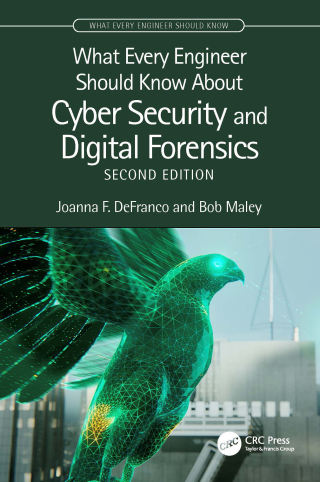Cover image: What Every Engineer Should Know About Cyber Security and Digital Forensics 2nd edition 9781032967462