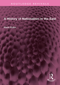 Imagen de portada: A History of Nationalism in the East 1st edition 9781032383811