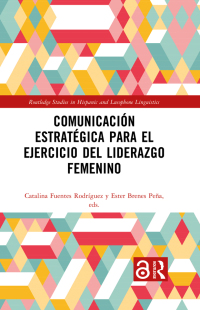 Titelbild: Comunicación estratégica para el ejercicio del liderazgo femenino 1st edition 9781032304687
