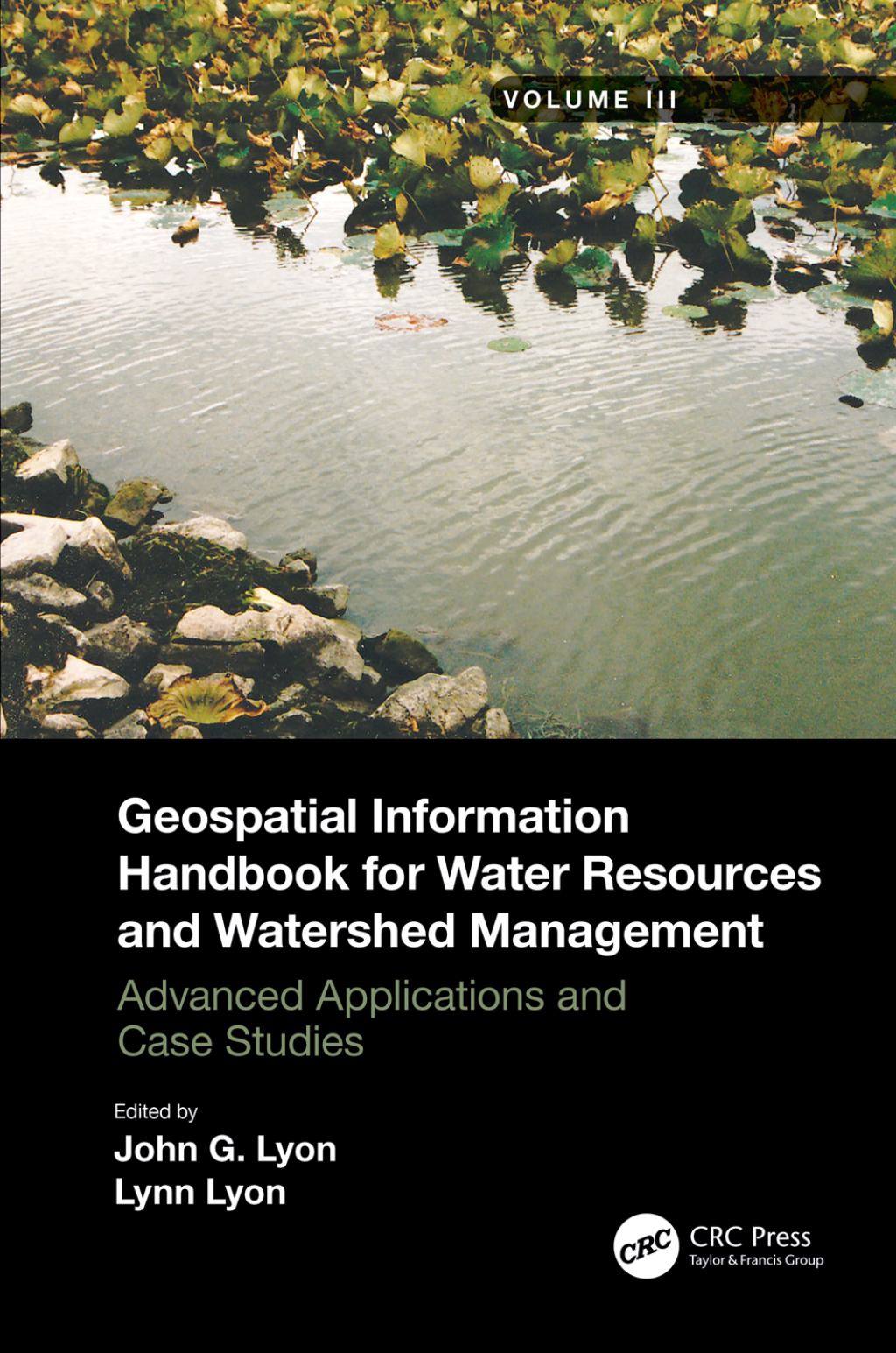 Geospatial Information Handbook for Water Resources and Watershed Management, Volume III Advanced Applications and Case Studies 1st Edition