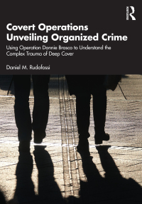 صورة الغلاف: Covert Operations Unveiling Organized Crime 1st edition 9781032202730