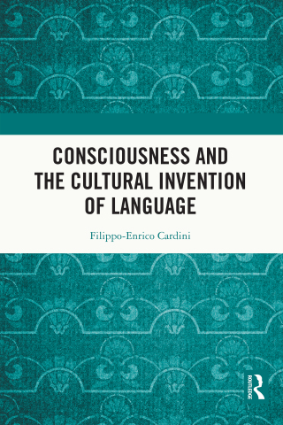 Imagen de portada: Consciousness and the Cultural Invention of Language 1st edition 9781032379937