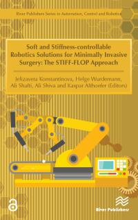 Omslagafbeelding: Soft and Stiffness-controllable Robotics Solutions for Minimally Invasive Surgery 1st edition 9788793519725