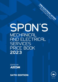 表紙画像: Spon's Mechanical and Electrical Services Price Book 2023 54th edition 9781032331775