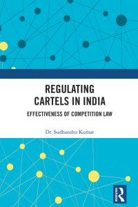 Cover image: Regulating Cartels in India 1st edition 9781032669335