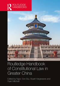表紙画像: Routledge Handbook of Constitutional Law in Greater China 1st edition 9780367651855