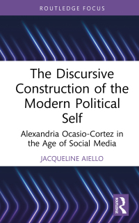 Imagen de portada: The Discursive Construction of the Modern Political Self 1st edition 9781032225692