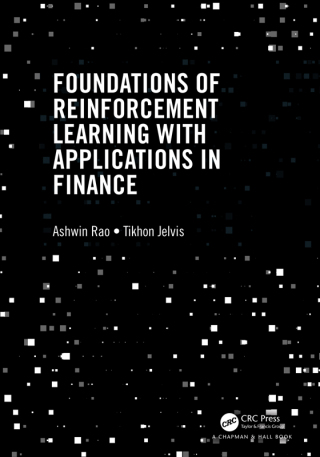 Cover image: Foundations of Reinforcement Learning with Applications in Finance 1st edition 9781032124124