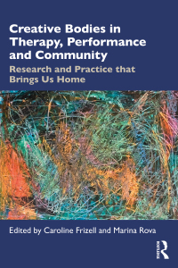Cover image: Creative Bodies in Therapy, Performance and Community 1st edition 9781032119809