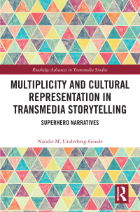 Cover image: Multiplicity and Cultural Representation in Transmedia Storytelling 1st edition 9780367746469