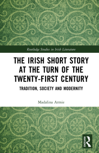 Cover image: The Irish Short Story at the Turn of the Twenty-First Century 1st edition 9781032308241