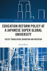 Titelbild: Education Reform Policy at a Japanese Super Global University 1st edition 9781032391847