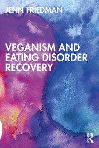 Cover image: Veganism and Eating Disorder Recovery 1st edition 9781032316239