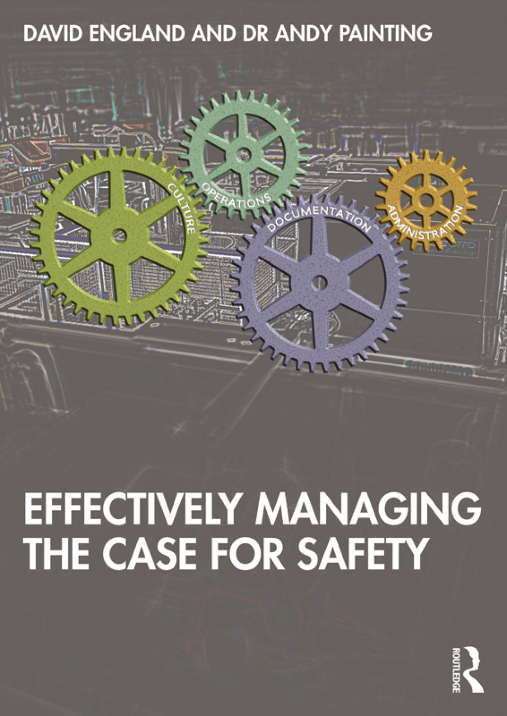 Effectively Managing the Case for Safety 1st Edition