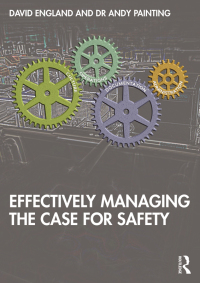 Omslagafbeelding: Effectively Managing the Case for Safety 1st edition 9781032271286