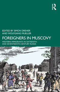 Cover image: Foreigners in Muscovy 1st edition 9781032330914
