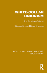 Omslagafbeelding: White-Collar Unionism 1st edition 9781032393711