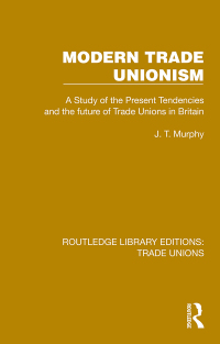 Cover image: Modern Trade Unionism 1st edition 9781032394282